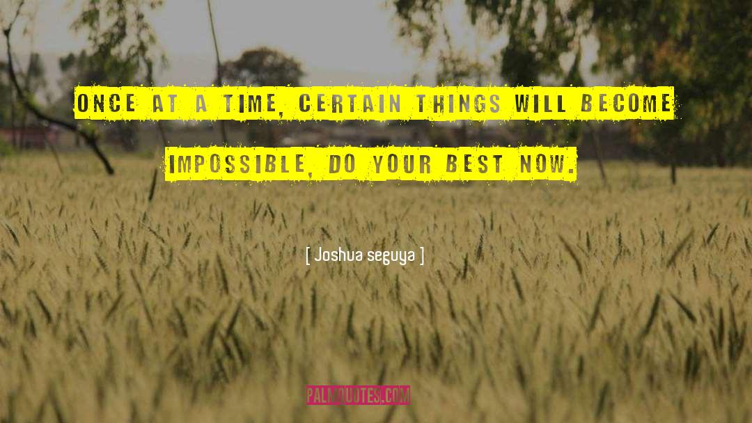 Invisible Things quotes by Joshua Seguya