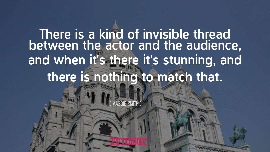 Invisible Thread quotes by Maggie Smith