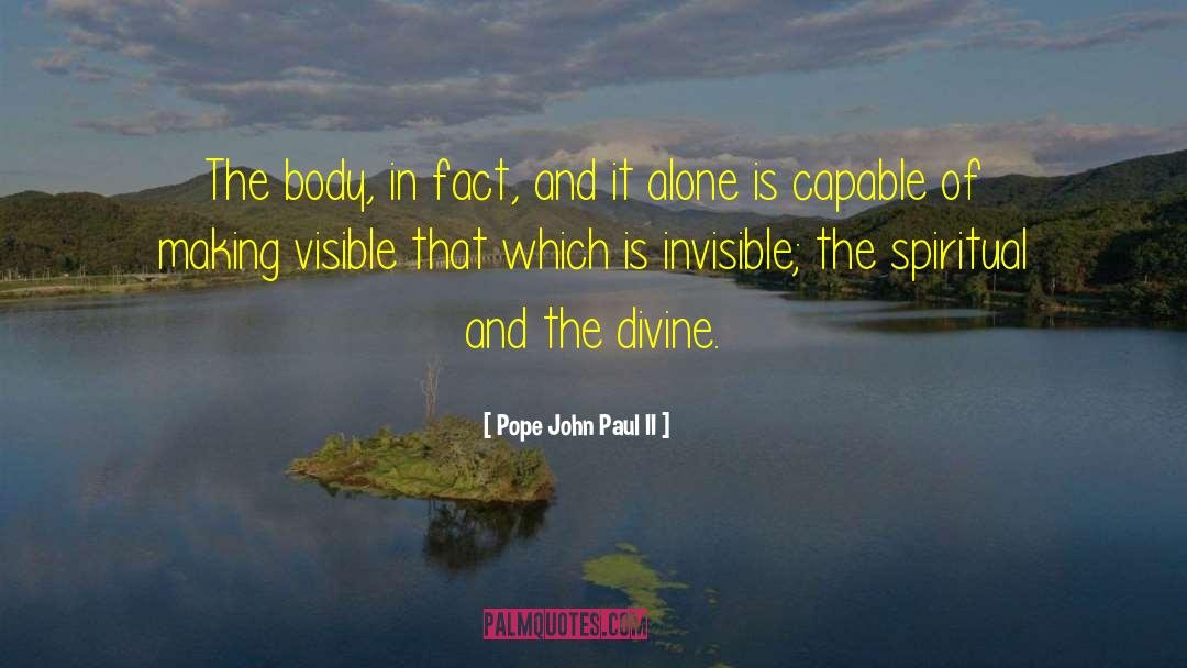 Invisible Virtues quotes by Pope John Paul II