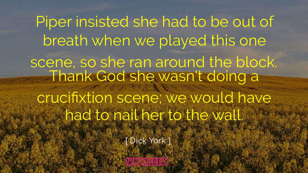 Invisible Wall quotes by Dick York