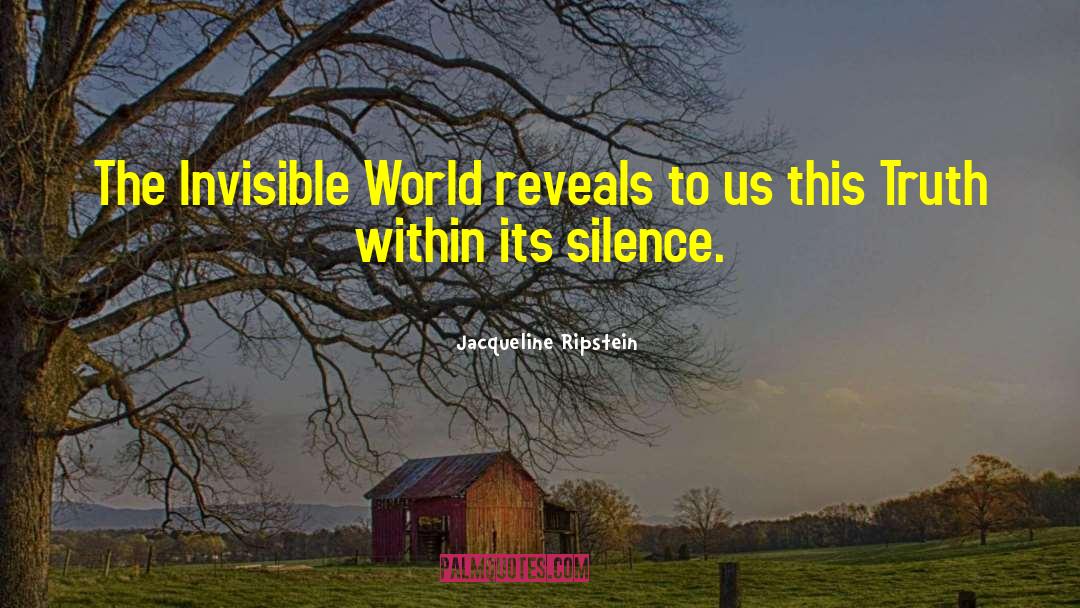 Invisible World quotes by Jacqueline Ripstein