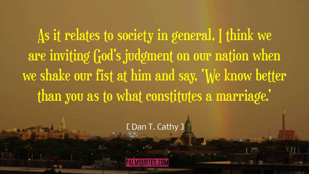 Inviting Friends For Brother Marriage quotes by Dan T. Cathy
