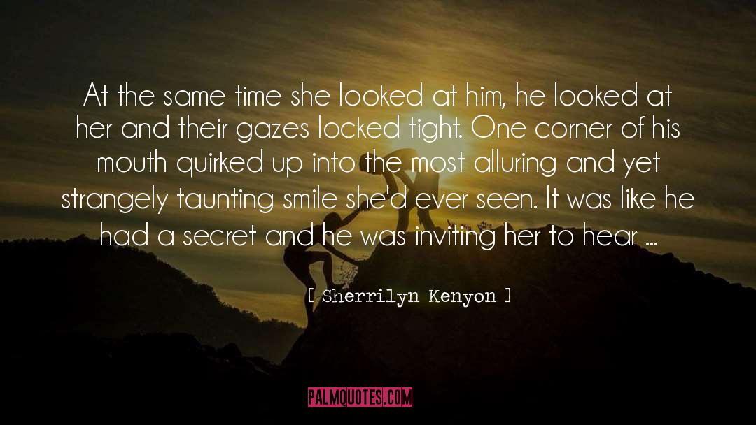 Inviting quotes by Sherrilyn Kenyon