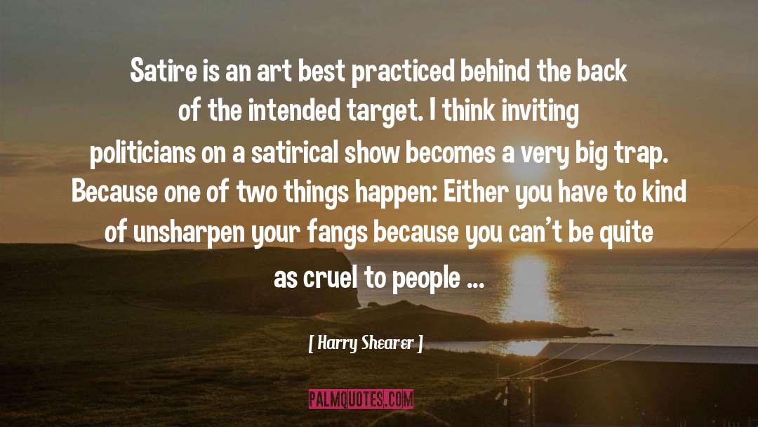 Inviting quotes by Harry Shearer