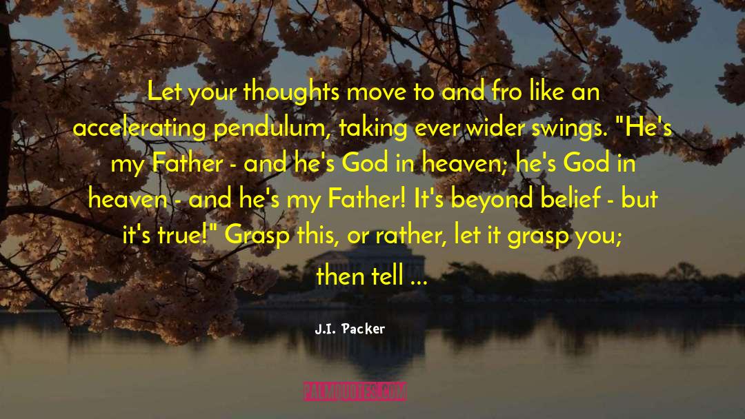 Invocation quotes by J.I. Packer