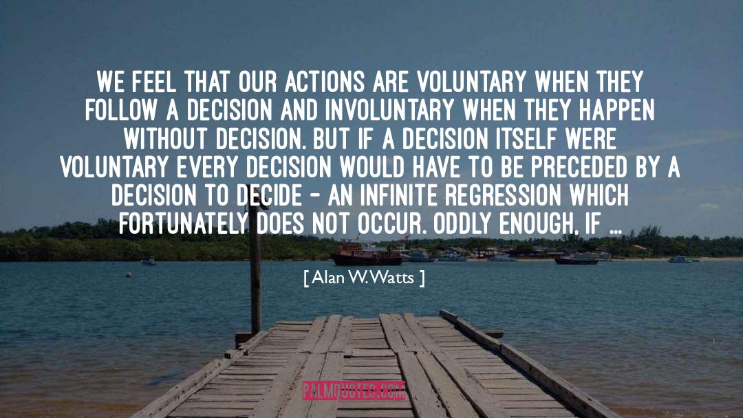 Involuntary quotes by Alan W. Watts