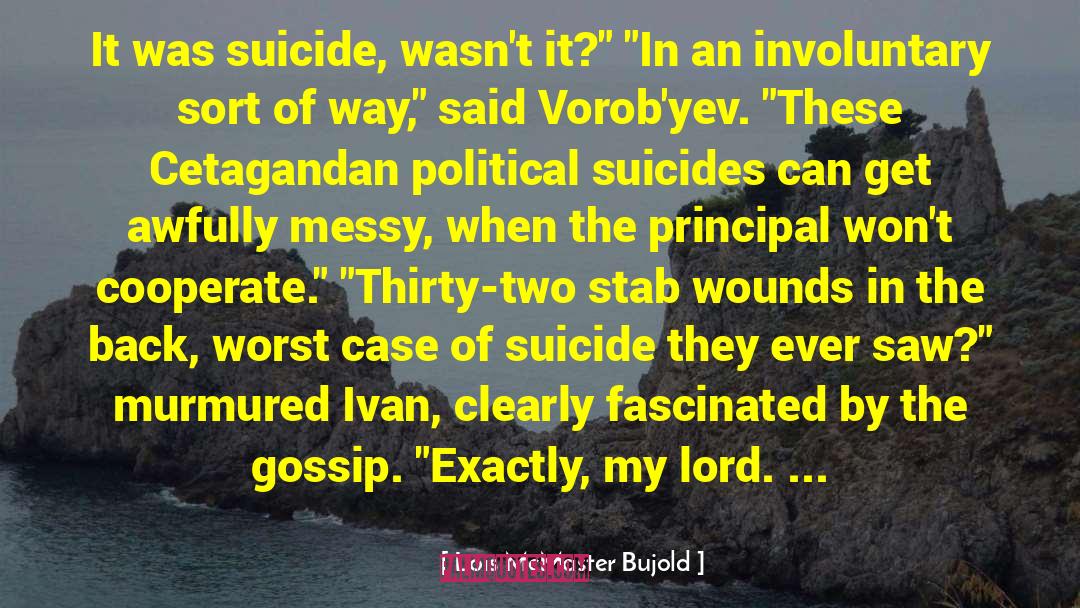 Involuntary quotes by Lois McMaster Bujold