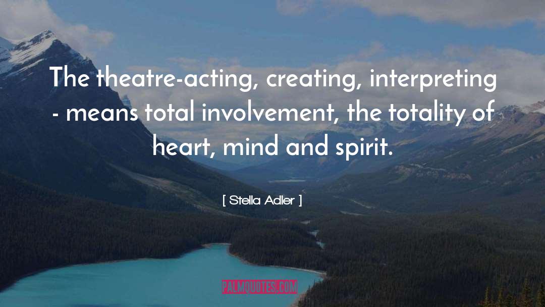 Involvement quotes by Stella Adler