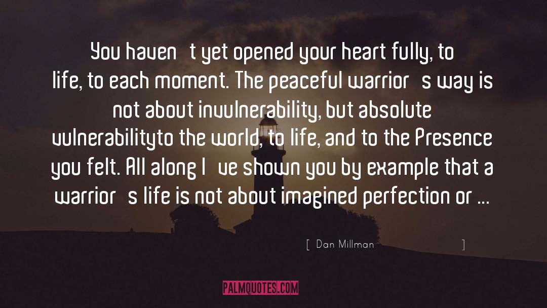 Invulnerability quotes by Dan Millman