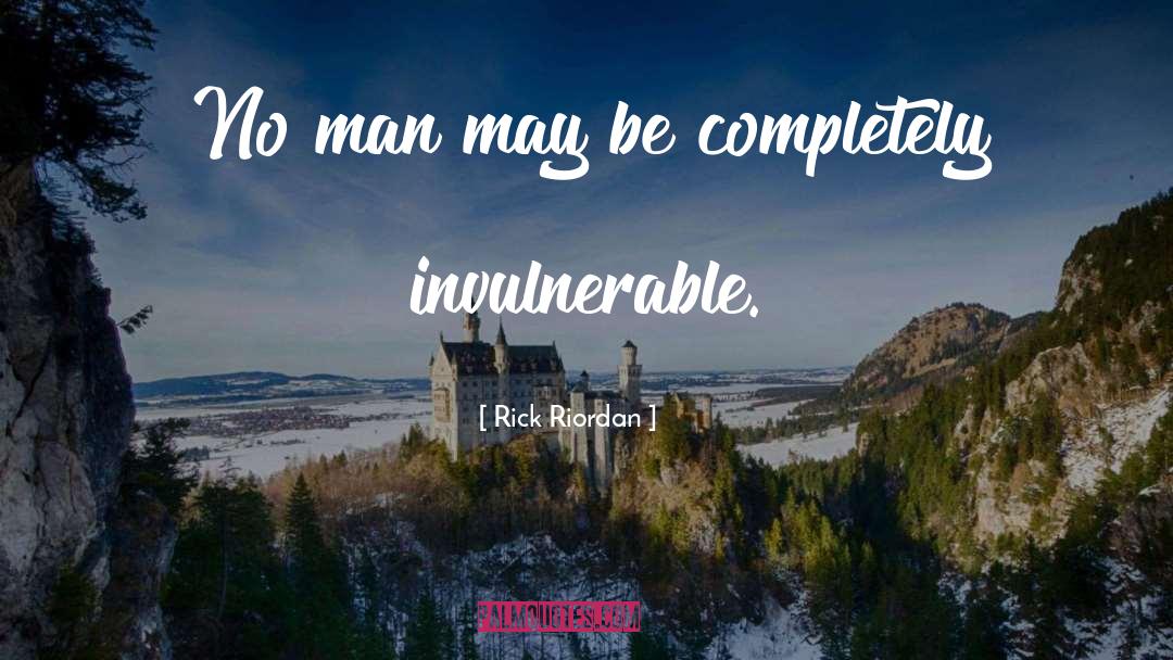 Invulnerable quotes by Rick Riordan