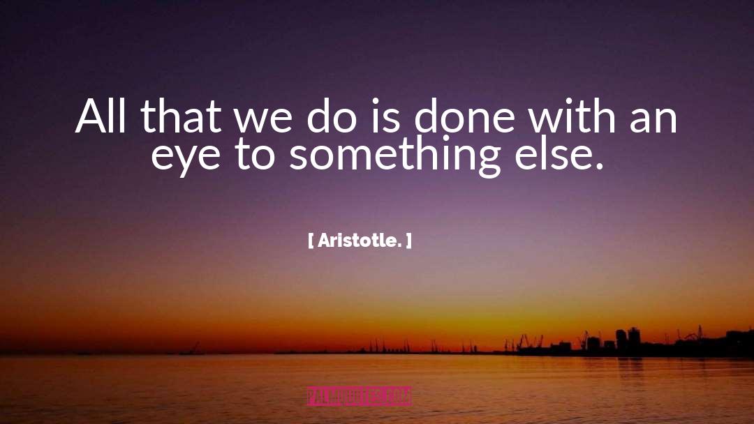 Inward Eye quotes by Aristotle.