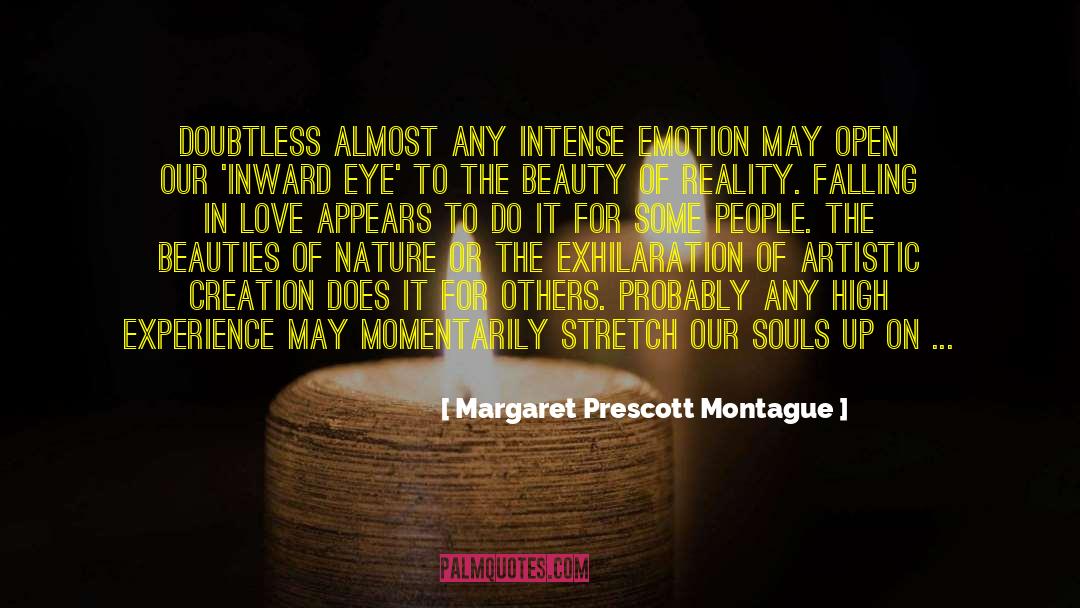 Inward Eye quotes by Margaret Prescott Montague