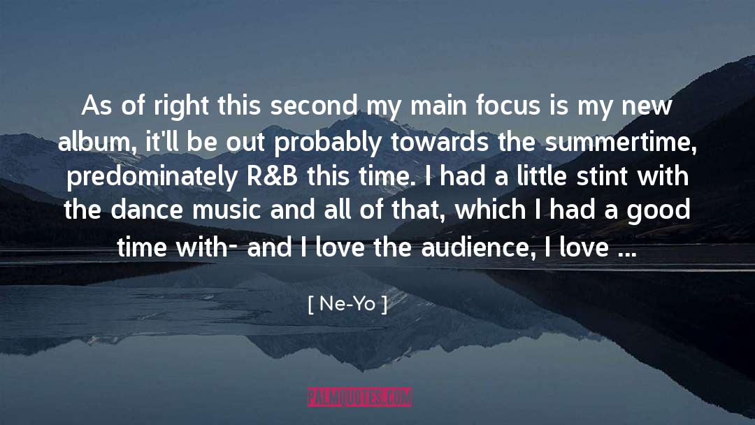 Inward Focus quotes by Ne-Yo