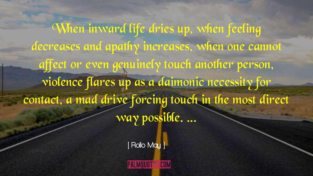 Inward Life quotes by Rollo May