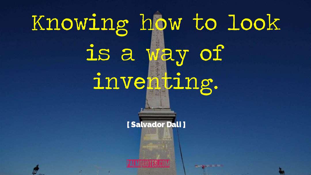 Inward Look quotes by Salvador Dali