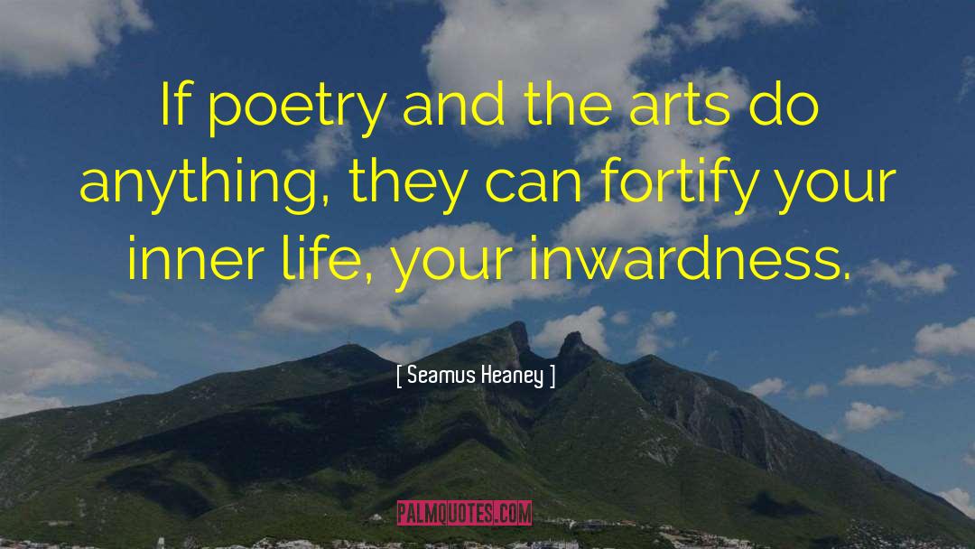 Inwardness quotes by Seamus Heaney
