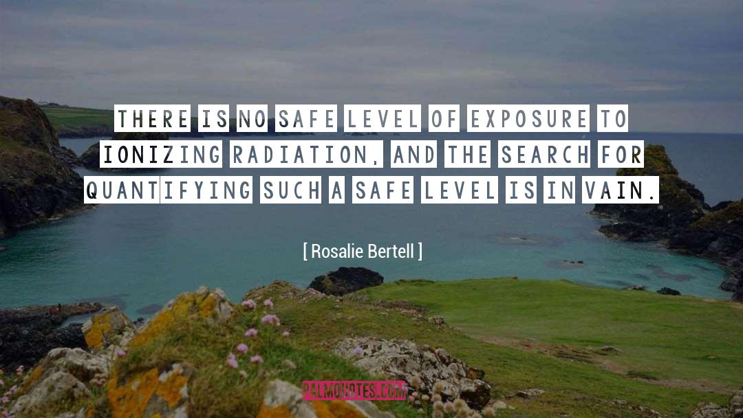 Ionizing quotes by Rosalie Bertell
