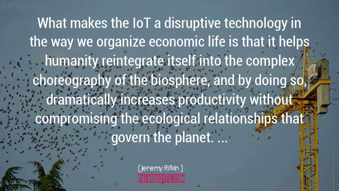 Iot quotes by Jeremy Rifkin