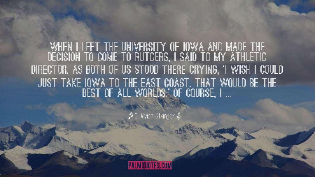 Iowa quotes by C. Vivian Stringer