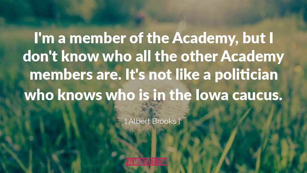 Iowa quotes by Albert Brooks