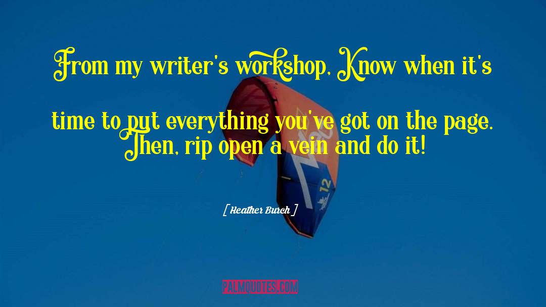 Iowa Writers Workshop quotes by Heather Burch