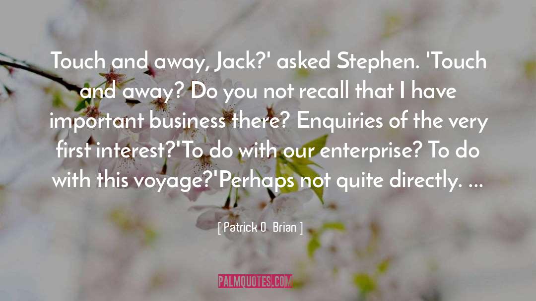 Ip And Business quotes by Patrick O'Brian