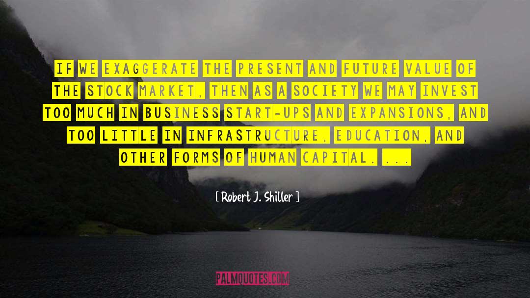 Ip And Start Ups quotes by Robert J. Shiller