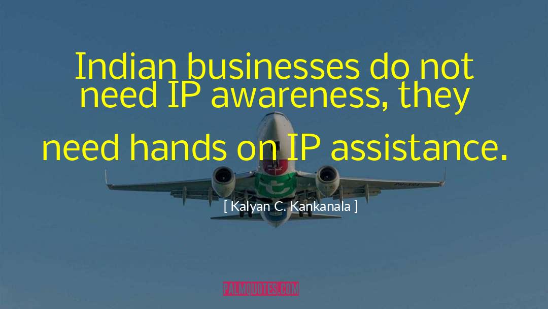 Ip Awareness quotes by Kalyan C. Kankanala
