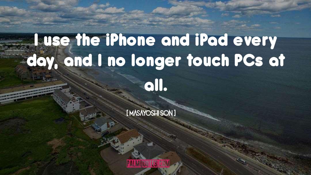 Ipad quotes by Masayoshi Son