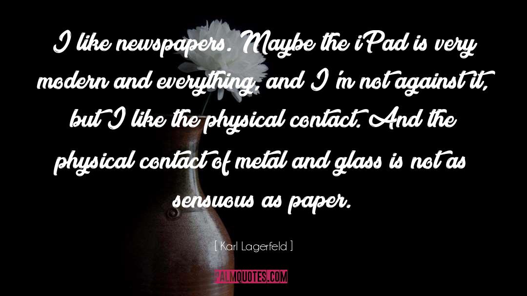 Ipads quotes by Karl Lagerfeld