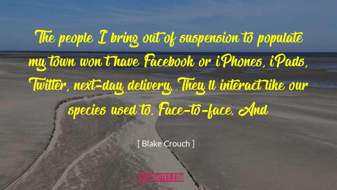 Ipads quotes by Blake Crouch