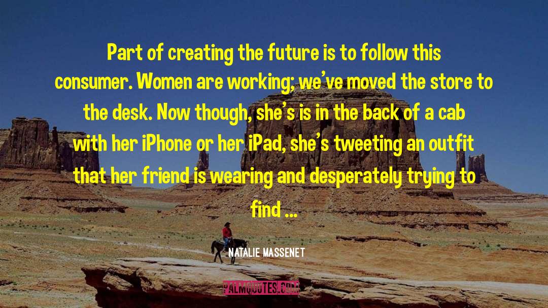 Ipads quotes by Natalie Massenet