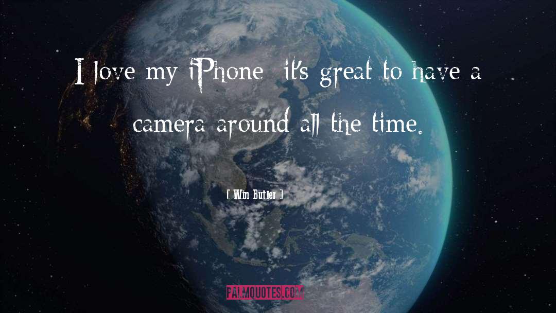 Iphone 5 quotes by Win Butler