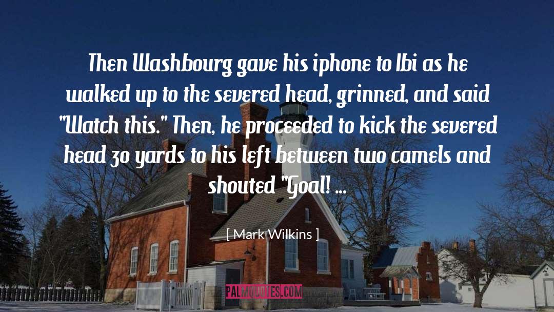 Iphone quotes by Mark Wilkins