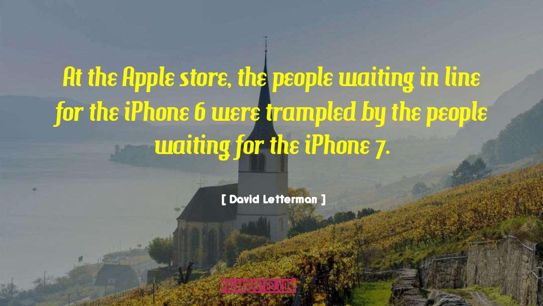 Iphone quotes by David Letterman