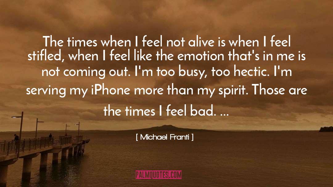 Iphone quotes by Michael Franti