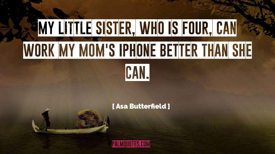 Iphone quotes by Asa Butterfield