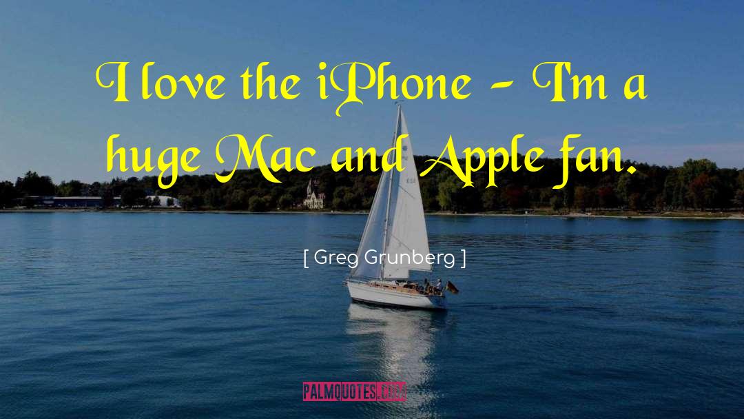 Iphone quotes by Greg Grunberg