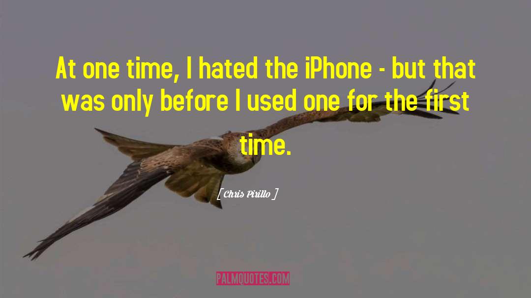Iphone quotes by Chris Pirillo