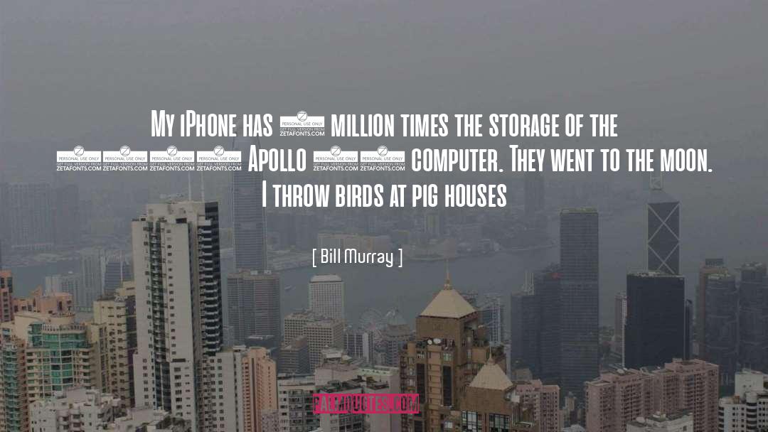 Iphone quotes by Bill Murray