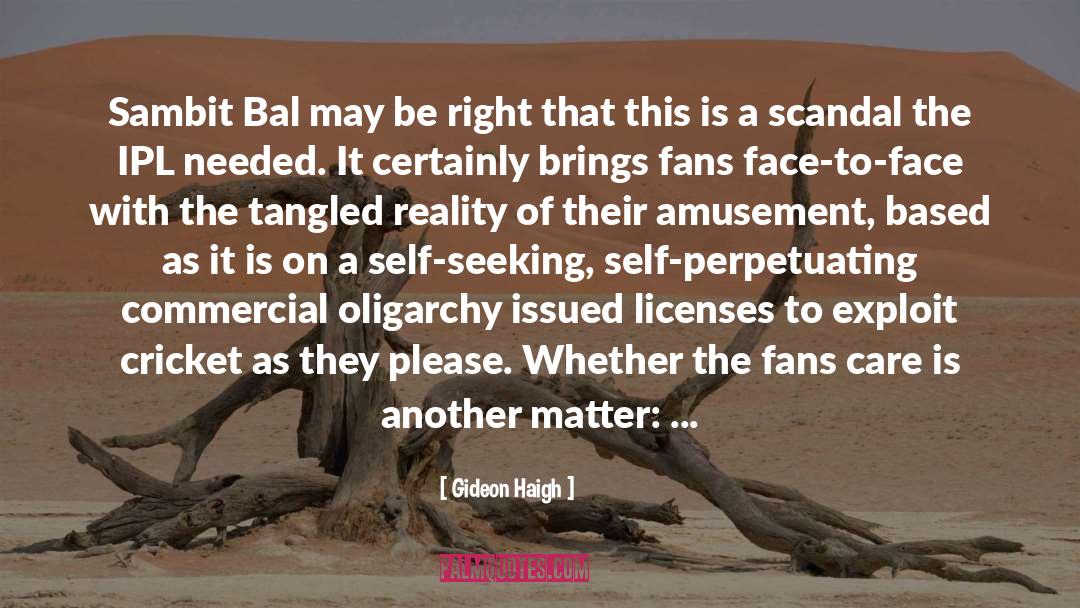 Ipl quotes by Gideon Haigh