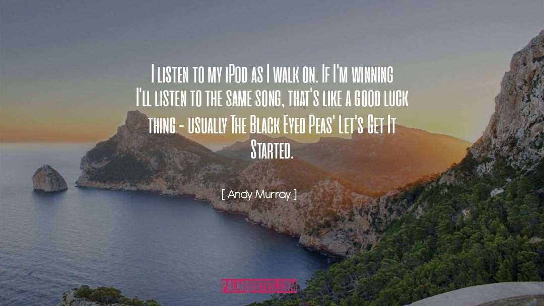 Ipod quotes by Andy Murray