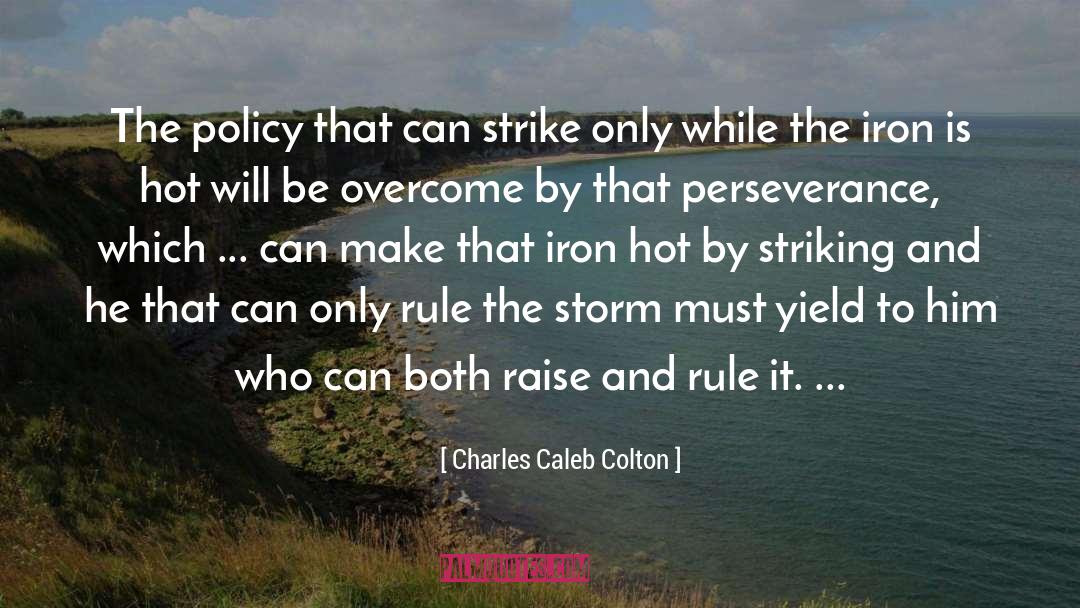 Ipr Policy quotes by Charles Caleb Colton