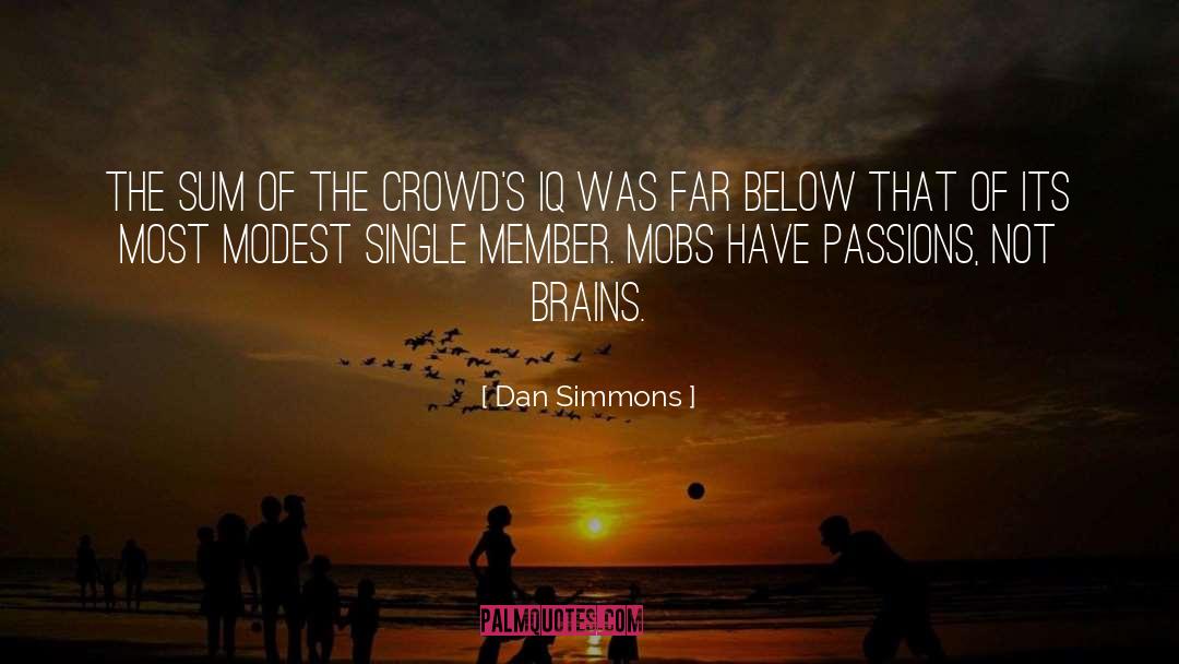 Iq quotes by Dan Simmons