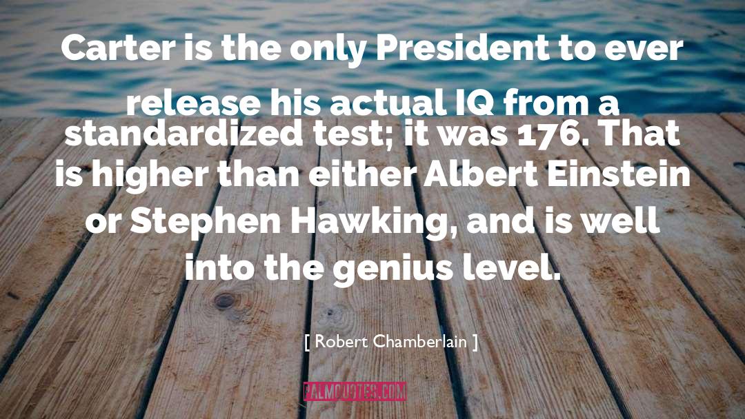 Iq quotes by Robert Chamberlain