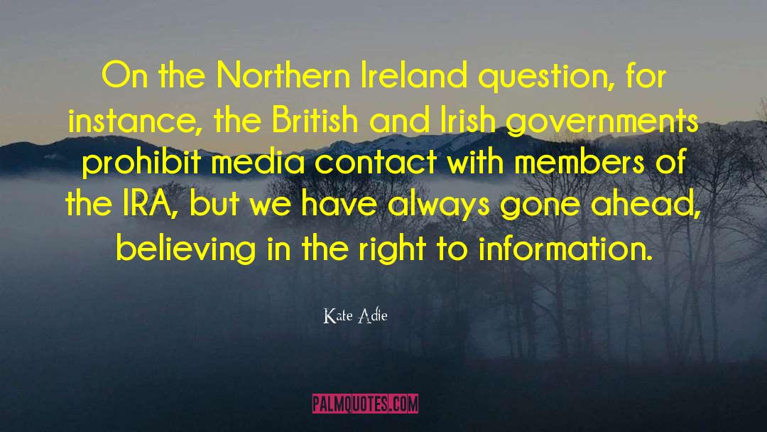 Ira quotes by Kate Adie