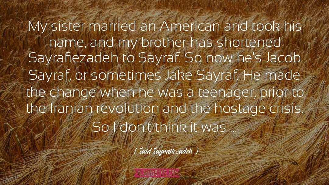 Iran Hostage Crisis quotes by Said Sayrafiezadeh