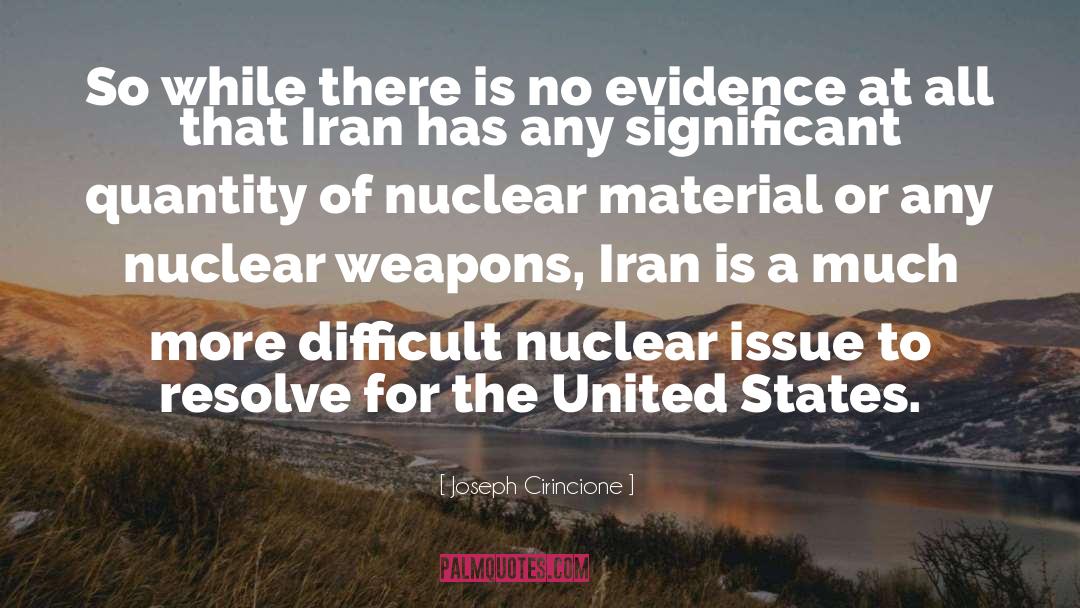 Iran quotes by Joseph Cirincione