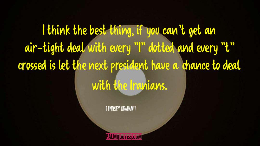 Iranians quotes by Lindsey Graham