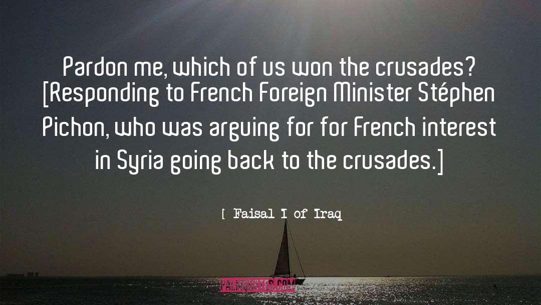 Iraq Veteran quotes by Faisal I Of Iraq